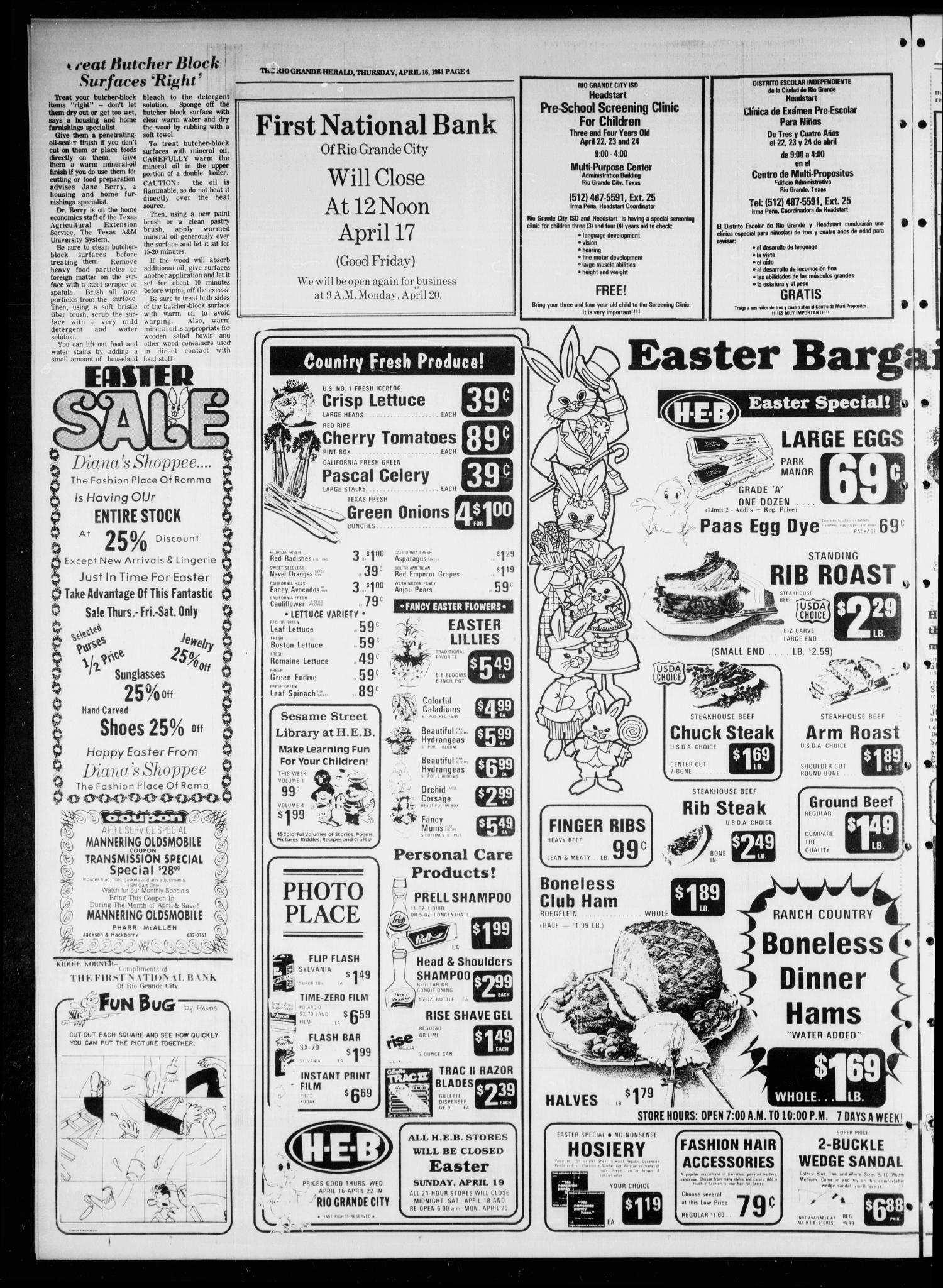 Rio Grande Herald (Rio Grande City, Tex.), Vol. 35, No. 83, Ed. 1 Thursday, April 16, 1981
                                                
                                                    [Sequence #]: 4 of 10
                                                