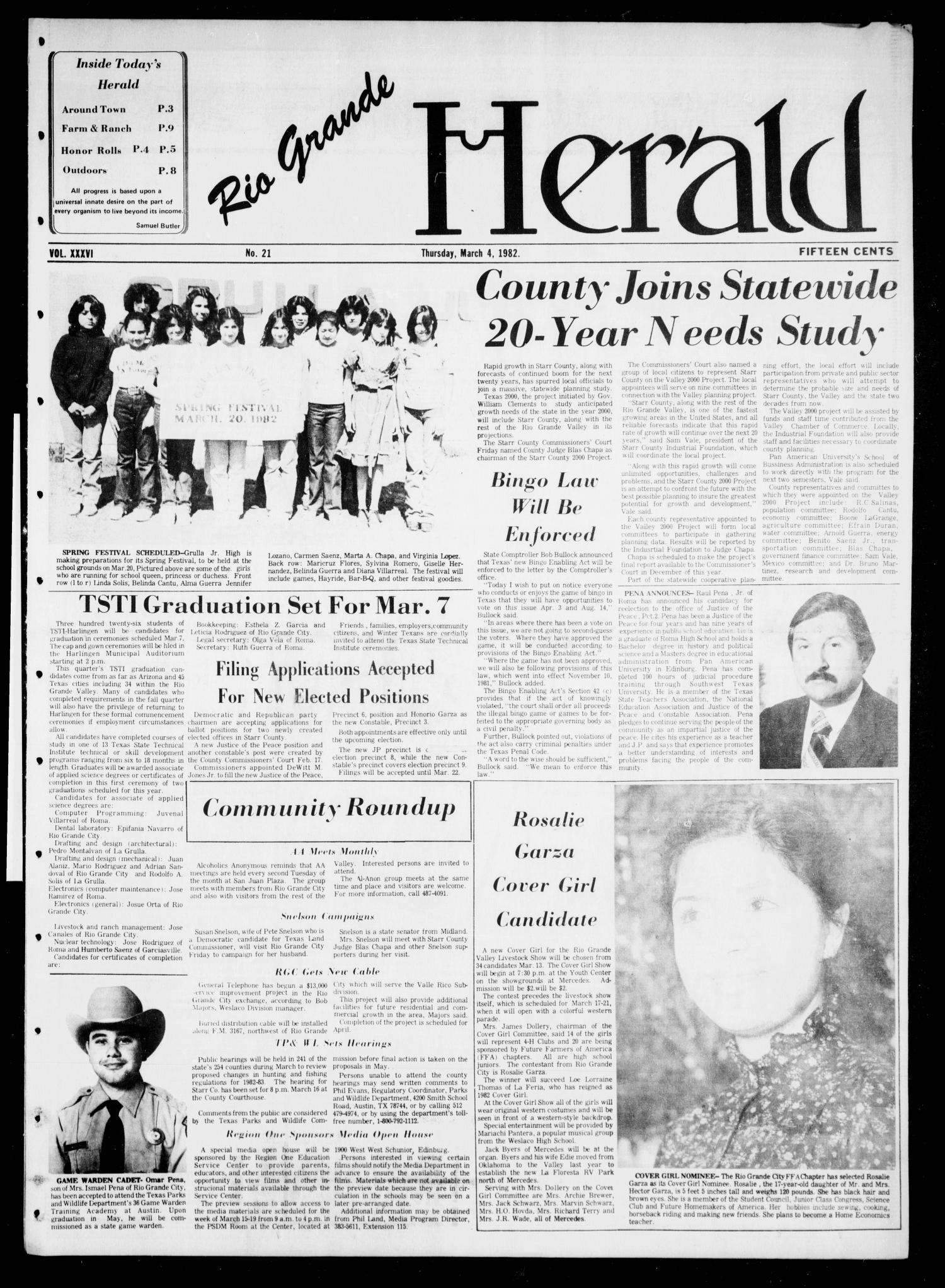 Rio Grande Herald (Rio Grande City, Tex.), Vol. 36, No. 21, Ed. 1 Thursday, March 4, 1982
                                                
                                                    [Sequence #]: 1 of 10
                                                