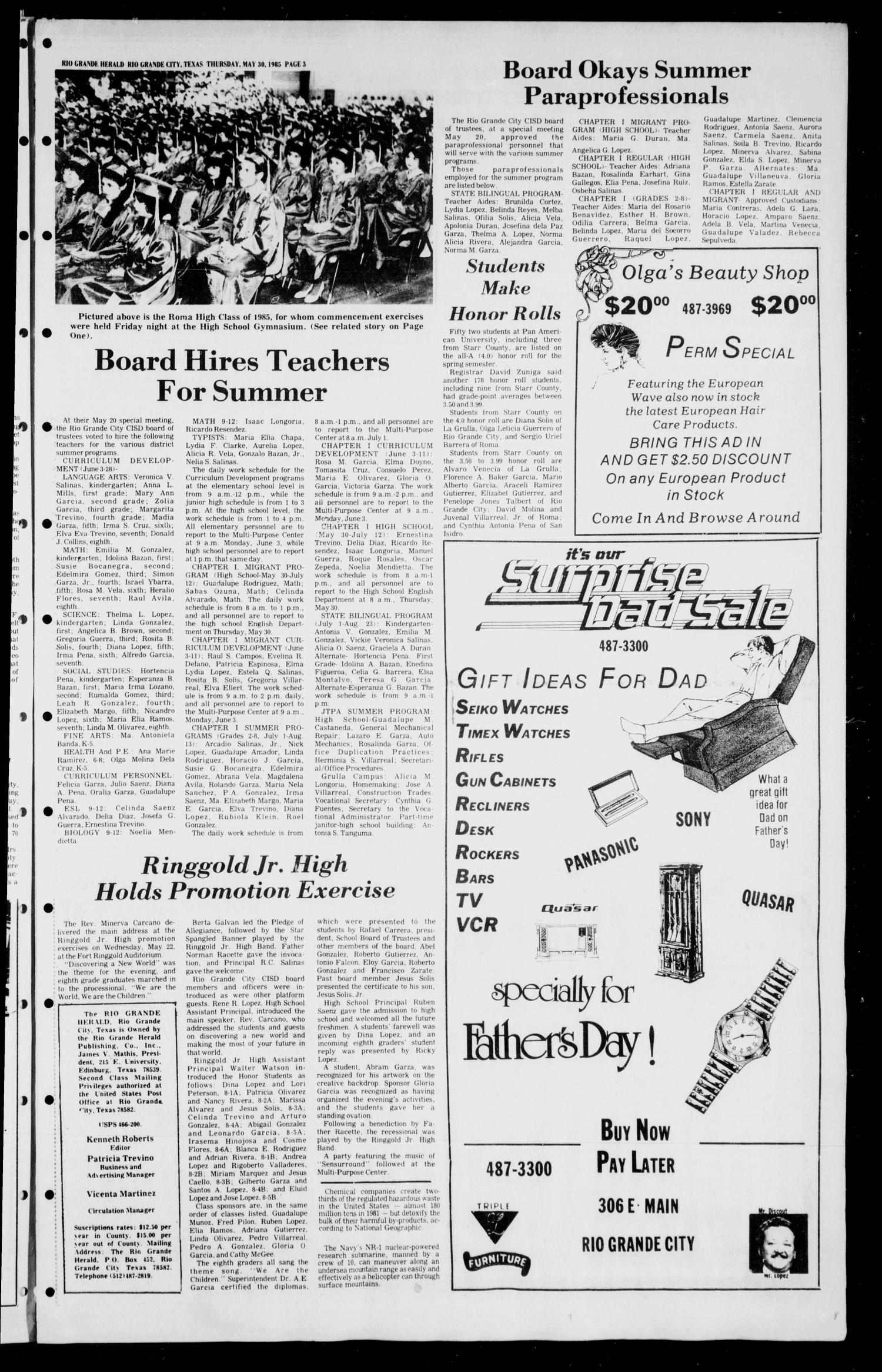 The Rio Grande Herald (Rio Grande City, Tex.), Vol. 39, No. 30, Ed. 1 Thursday, May 30, 1985
                                                
                                                    [Sequence #]: 3 of 10
                                                