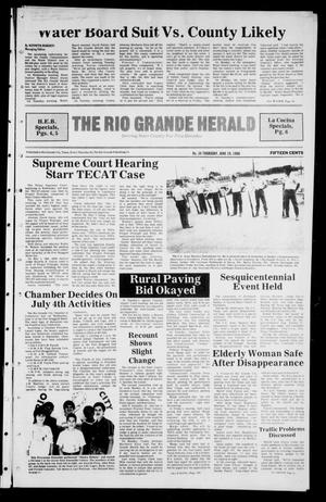 Primary view of object titled 'The Rio Grande Herald (Rio Grande City, Tex.), Vol. 40, No. 34, Ed. 1 Thursday, June 19, 1986'.