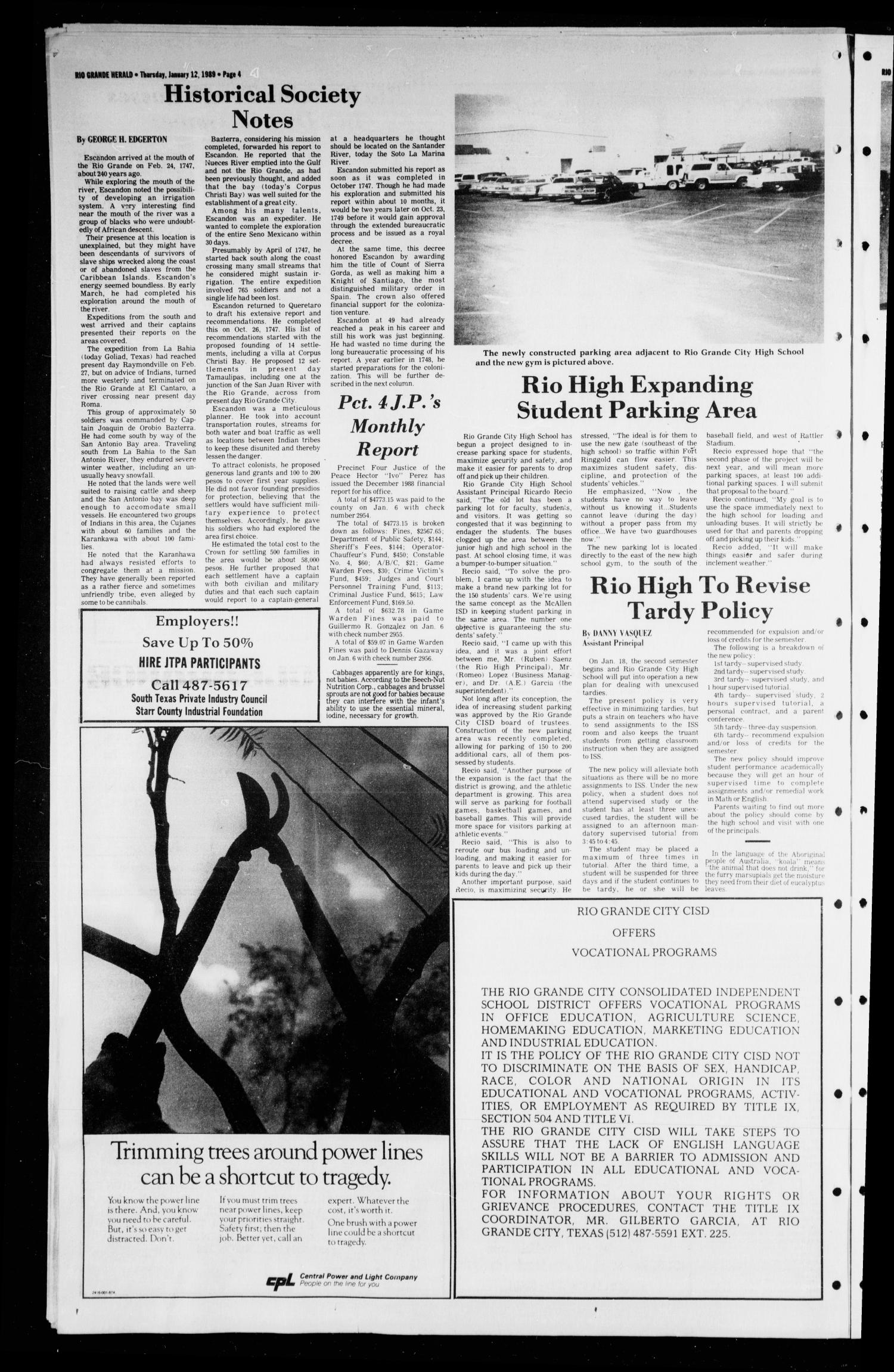 The Rio Grande Herald (Rio Grande City, Tex.), Vol. 79, No. 10, Ed. 1 Thursday, January 12, 1989
                                                
                                                    [Sequence #]: 4 of 10
                                                