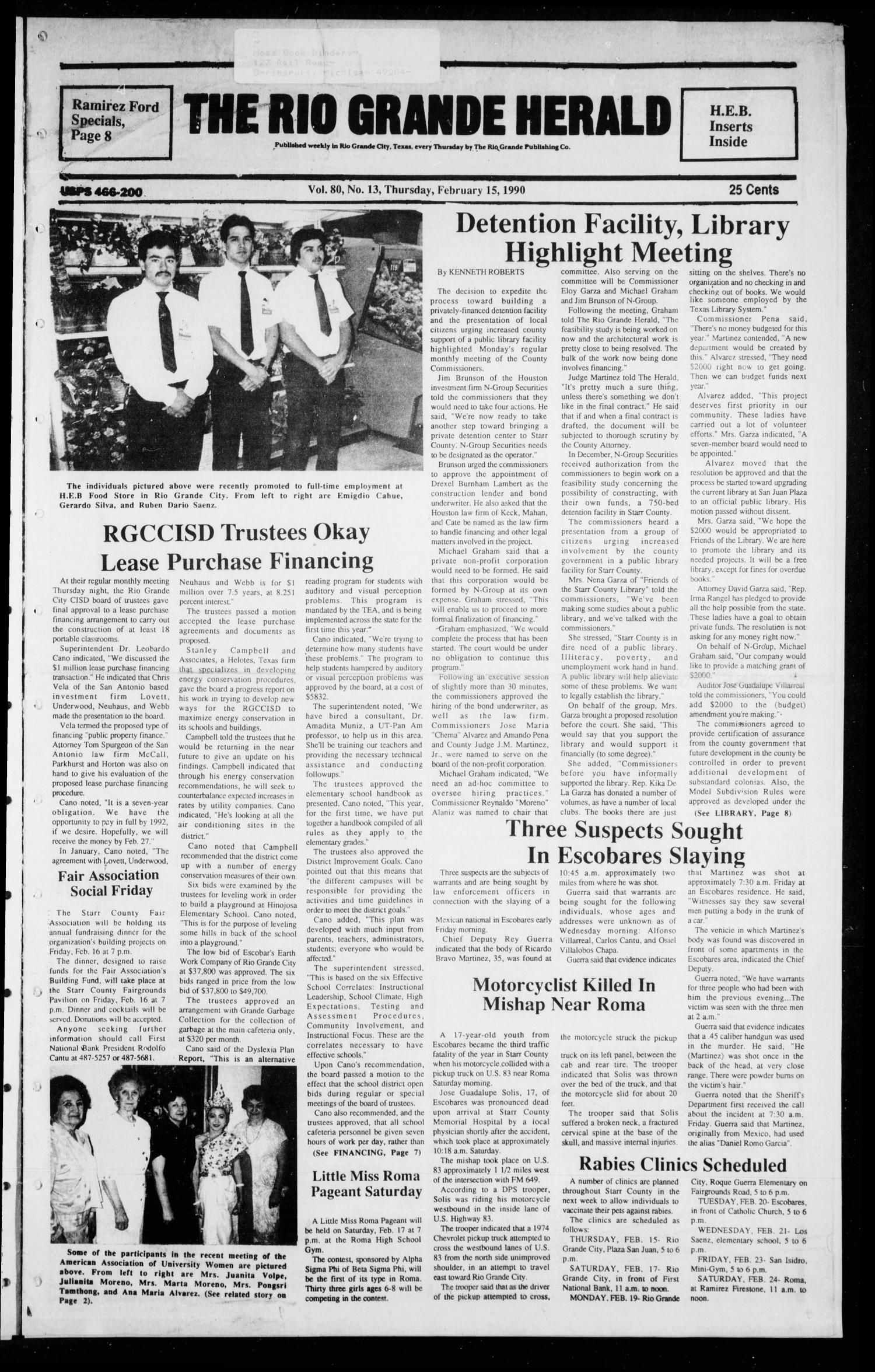 The Rio Grande Herald (Rio Grande City, Tex.), Vol. 80, No. 13, Ed. 1 Thursday, February 15, 1990
                                                
                                                    [Sequence #]: 1 of 8
                                                