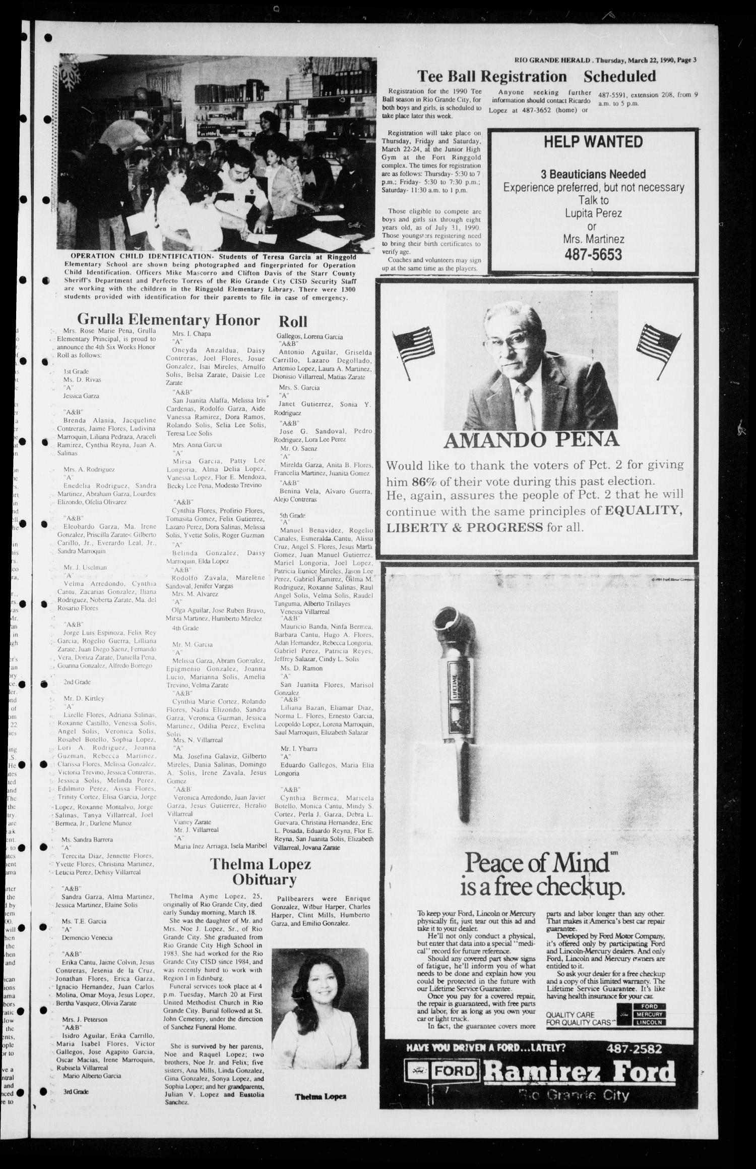The Rio Grande Herald (Rio Grande City, Tex.), Vol. 80, No. 17, Ed. 1 Thursday, March 22, 1990
                                                
                                                    [Sequence #]: 3 of 8
                                                