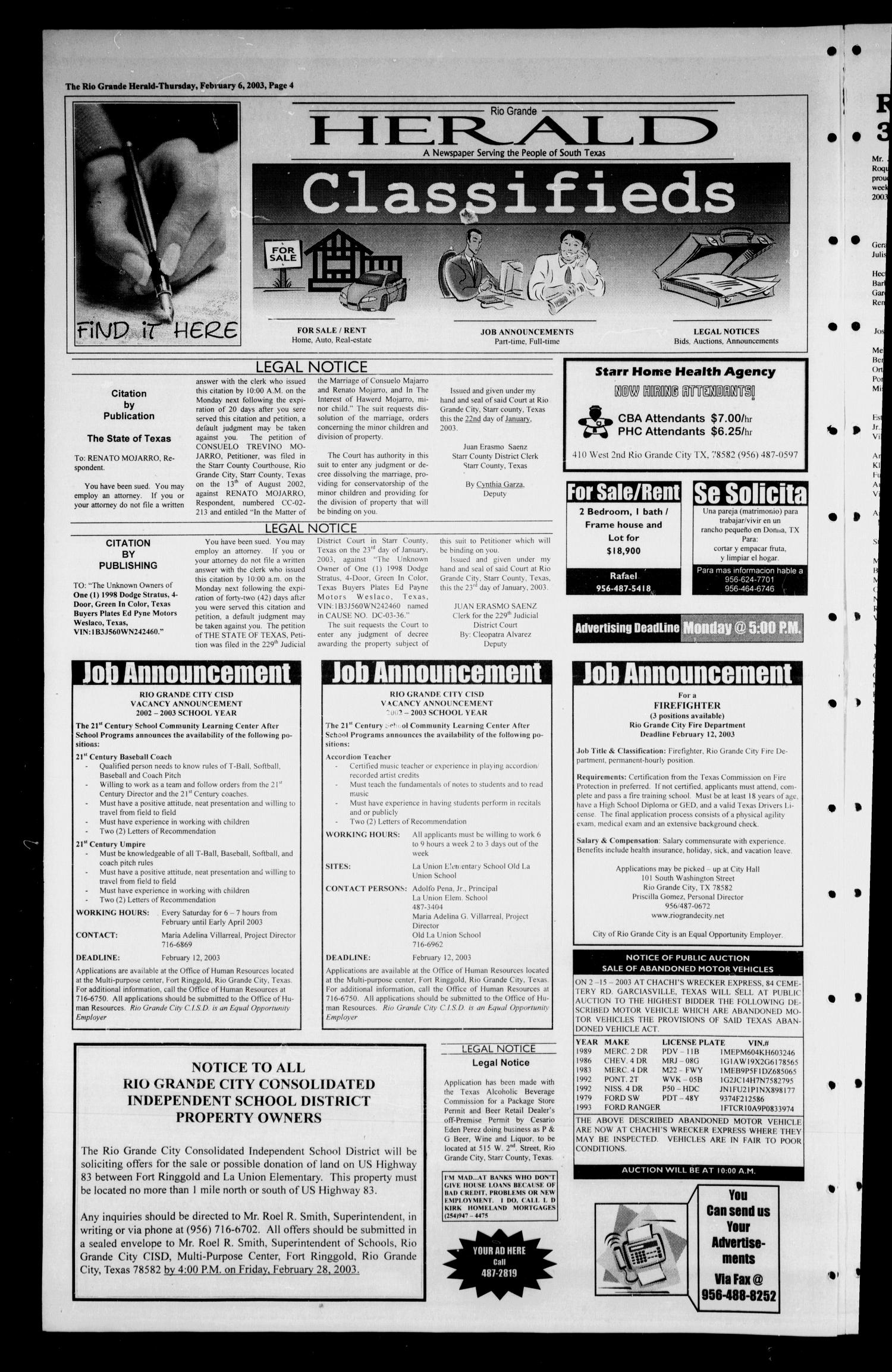 Rio Grande Herald (Rio Grande City, Tex.), Vol. 90, No. 6, Ed. 1 Thursday, February 6, 2003
                                                
                                                    [Sequence #]: 4 of 6
                                                