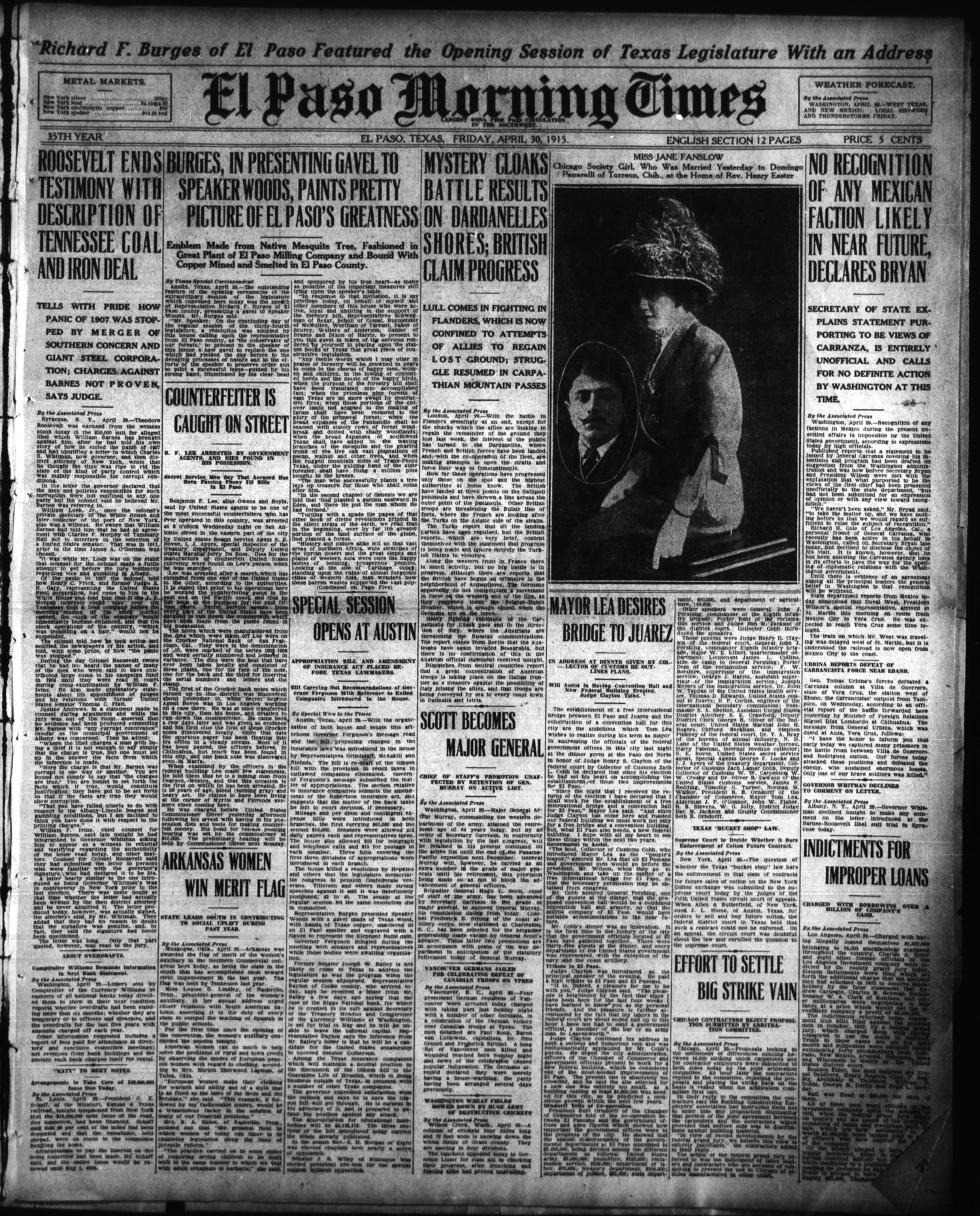El Paso Morning Times (El Paso, Tex.), Vol. 35TH YEAR, Ed. 1, Friday, April 30, 1915
                                                
                                                    [Sequence #]: 1 of 12
                                                