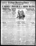 Thumbnail image of item number 1 in: 'El Paso Morning Times (El Paso, Tex.), Vol. 36TH YEAR, Ed. 1, Saturday, September 16, 1916'.
