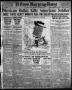 Thumbnail image of item number 1 in: 'El Paso Morning Times (El Paso, Tex.), Vol. 36TH YEAR, Ed. 1, Wednesday, November 3, 1915'.