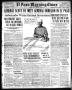 Primary view of El Paso Morning Times (El Paso, Tex.), Vol. 36TH YEAR, Ed. 1, Tuesday, April 25, 1916