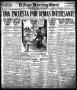 Newspaper: El Paso Morning Times (El Paso, Tex.), Vol. 36TH YEAR, Ed. 1, Thursda…