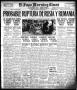 Thumbnail image of item number 1 in: 'El Paso Morning Times (El Paso, Tex.), Vol. 38TH YEAR, Ed. 1, Friday, January 18, 1918'.