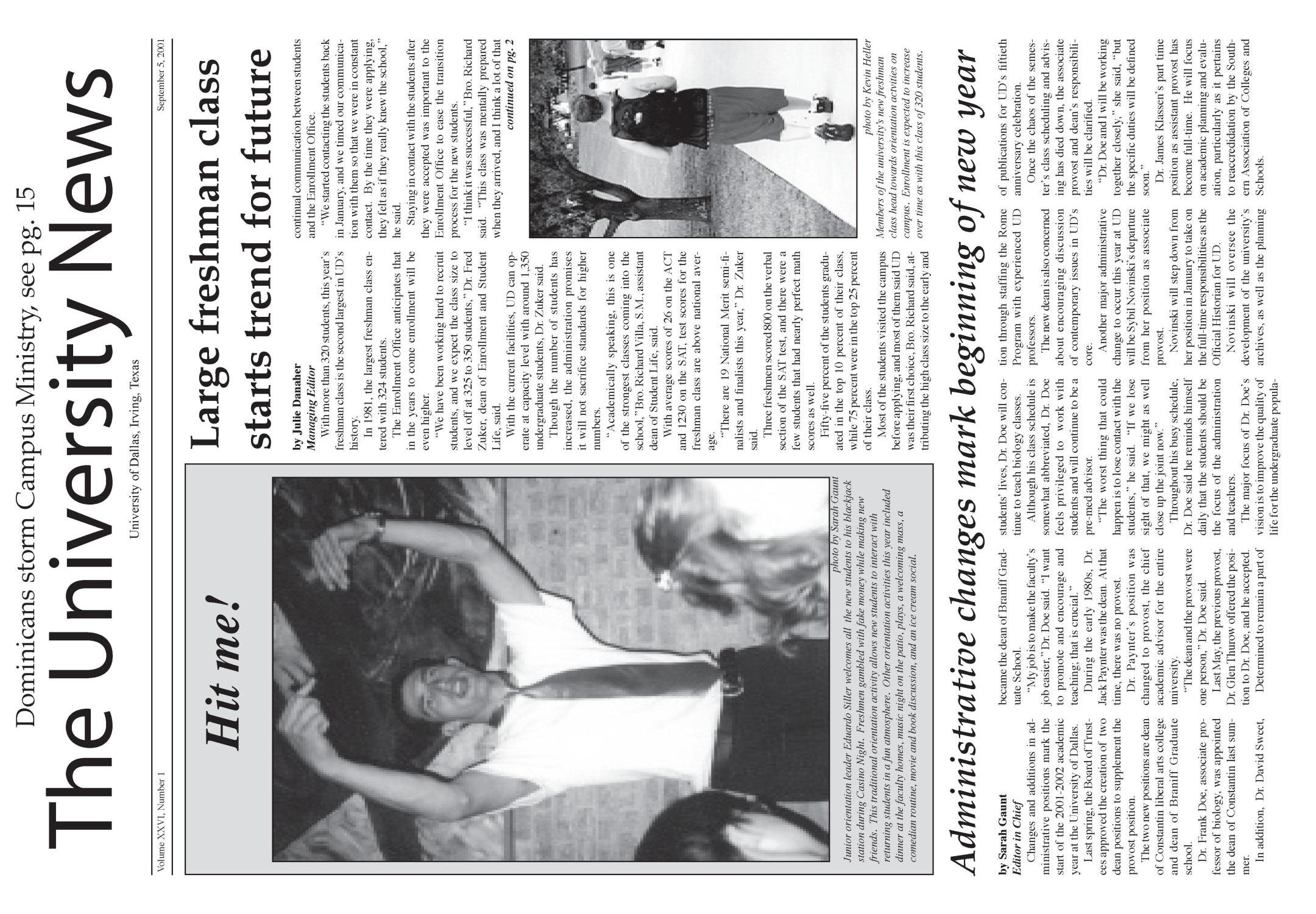 The University News (Irving, Tex.), Vol. 26, No. 1, Ed. 1 Wednesday, September 5, 2001
                                                
                                                    [Sequence #]: 1 of 15
                                                
