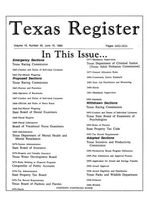 Primary view of object titled 'Texas Register, Volume 15, Number 45, Pages 3453-3533, June 15, 1990'.