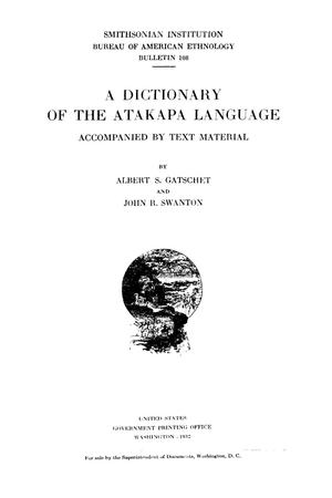 Primary view of object titled 'A Dictionary of the Atakapa Language: Accompanied by Text Material'.
