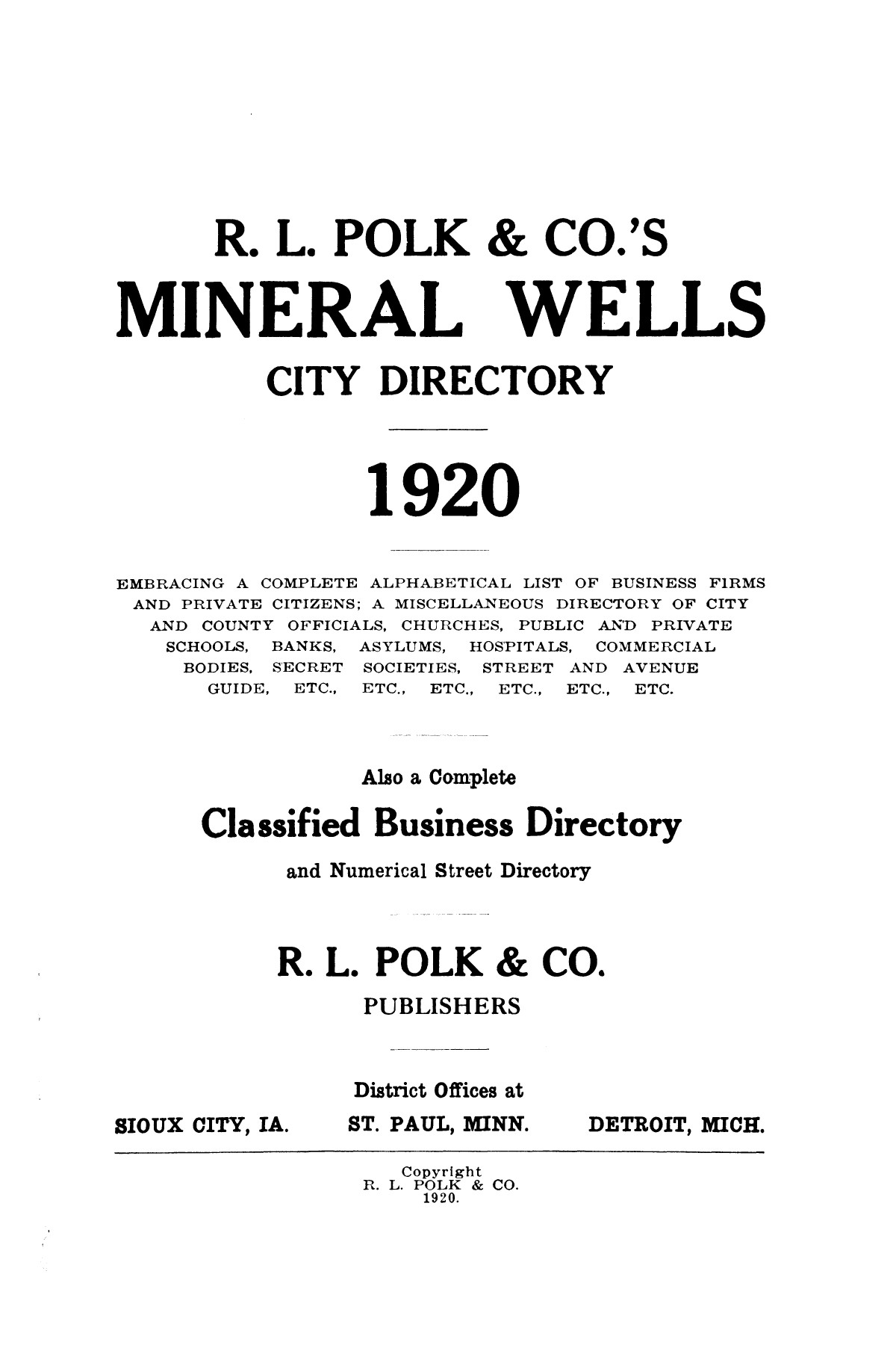 [R.L. Polk & Co.'s Mineral Wells City Directory, 1920]
                                                
                                                    [Sequence #]: 4 of 232
                                                