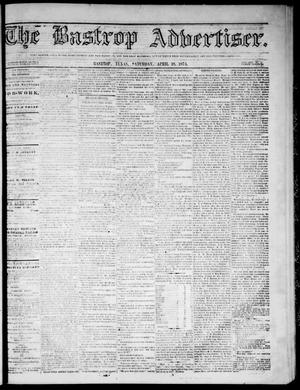 Primary view of object titled 'The Bastrop Advertiser (Bastrop, Tex.), Vol. 17, No. 21, Ed. 1 Saturday, April 18, 1874'.