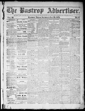 Primary view of object titled 'The Bastrop Advertiser (Bastrop, Tex.), Vol. 22, No. 8, Ed. 1 Saturday, January 25, 1879'.