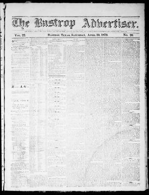 Primary view of object titled 'The Bastrop Advertiser (Bastrop, Tex.), Vol. 22, No. 20, Ed. 1 Saturday, April 19, 1879'.