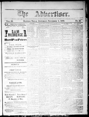 Primary view of object titled 'The Advertiser (Bastrop, Tex.), Vol. 22, No. 48, Ed. 1 Saturday, November 1, 1879'.