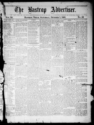 Primary view of object titled 'The Bastrop Advertiser (Bastrop, Tex.), Vol. 24, No. 42, Ed. 1 Saturday, October 1, 1881'.