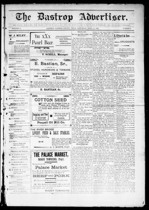 Primary view of object titled 'The Bastrop Advertiser (Bastrop, Tex.), Vol. 47, No. 8, Ed. 1 Saturday, April 22, 1899'.