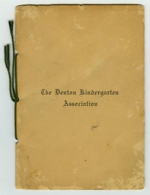 Primary view of object titled 'Year Book or Announcement of The Denton Kindergarten Association and Mothers' Meetings'.
