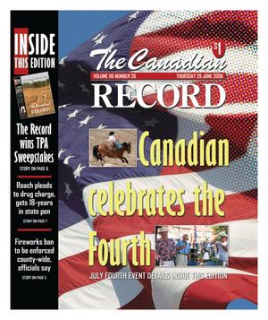 Primary view of object titled 'The Canadian Record (Canadian, Tex.), Vol. 116, No. 26, Ed. 1 Thursday, June 29, 2006'.