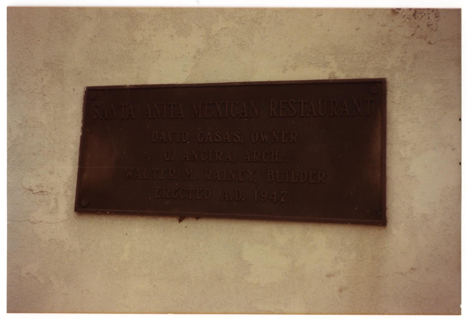 [Santa Anita Restaurant, plaque]
                                                
                                                    [Sequence #]: 1 of 2
                                                