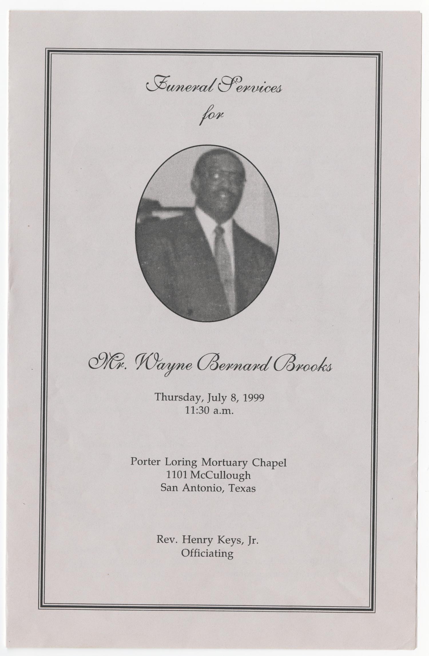 [Funeral Program for Wayne Bernard Brooks, July 8, 1999]
                                                
                                                    [Sequence #]: 1 of 3
                                                