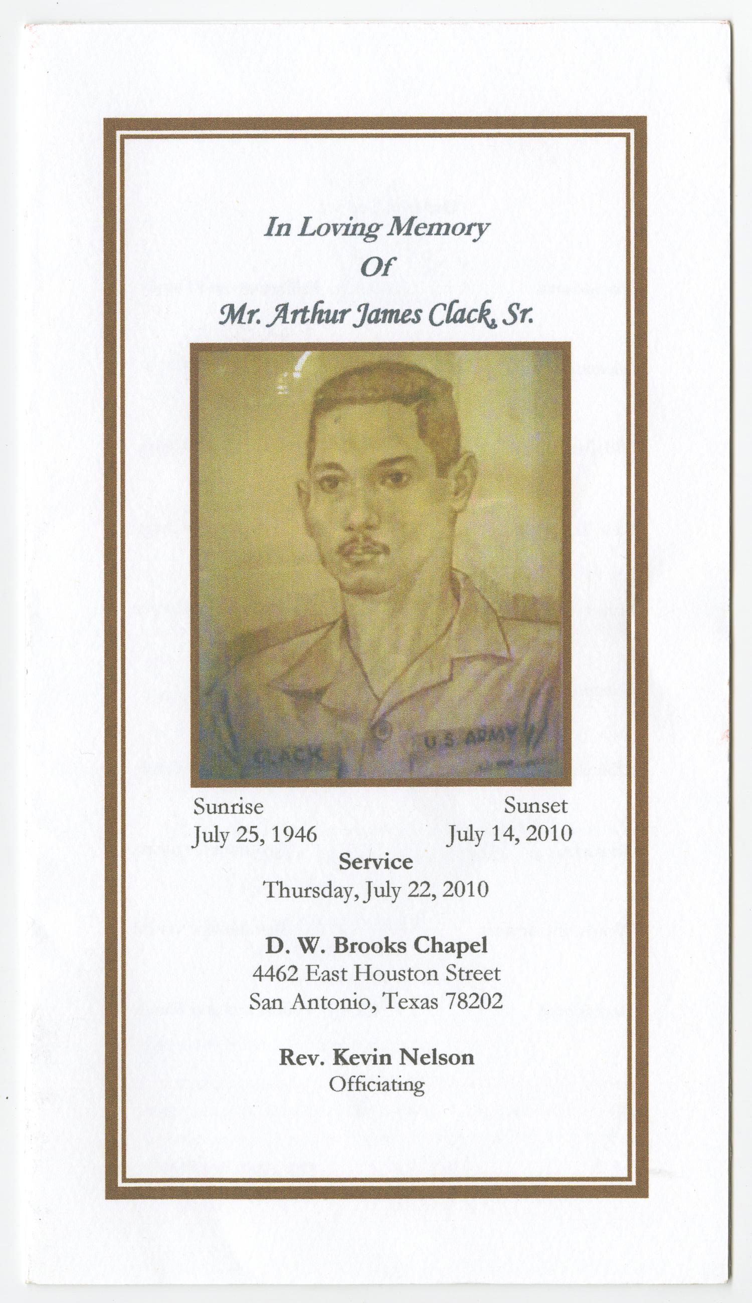 [Funeral Program for Arthur Clack, Sr., July 22, 2010]
                                                
                                                    [Sequence #]: 1 of 3
                                                