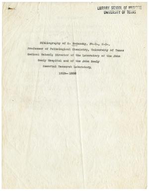 Primary view of object titled 'Bibliography of Meyer Bodansky, Ph.D, M.D., Professor of Pathological Chemistry, University of Texas Medical School; Director of the Laboratory of the John Sealy Hospital and of the John Sealy Memorial Research Laboratory'.