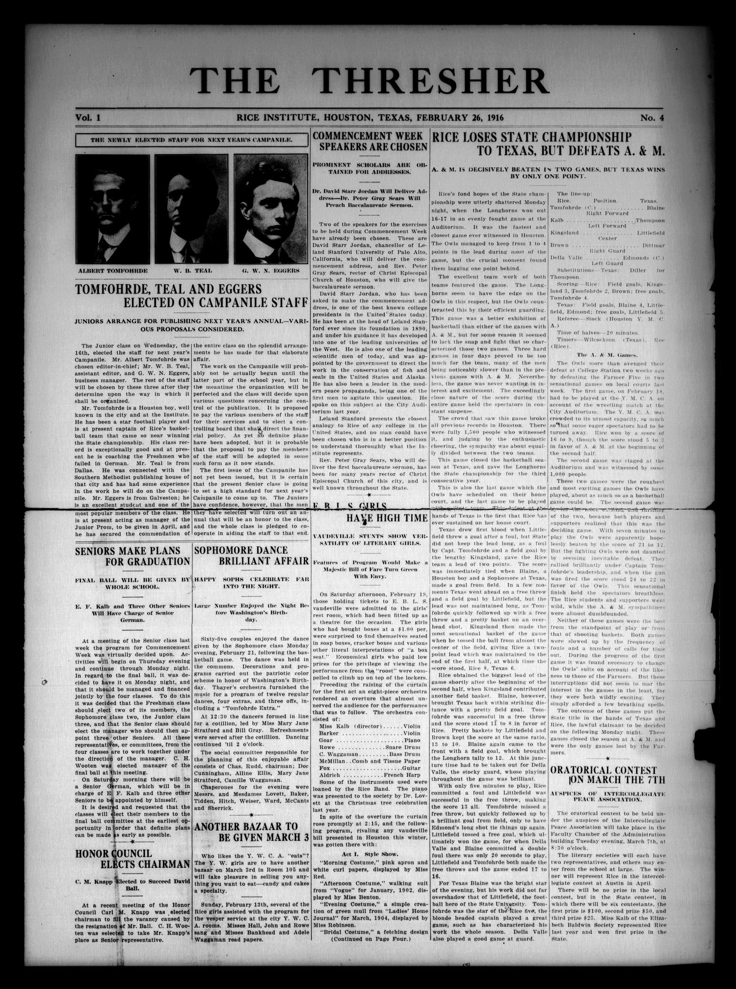 The Thresher (Houston, Tex.), Vol. 1, No. 4, Ed. 1 Saturday, February 26, 1916
                                                
                                                    [Sequence #]: 1 of 4
                                                