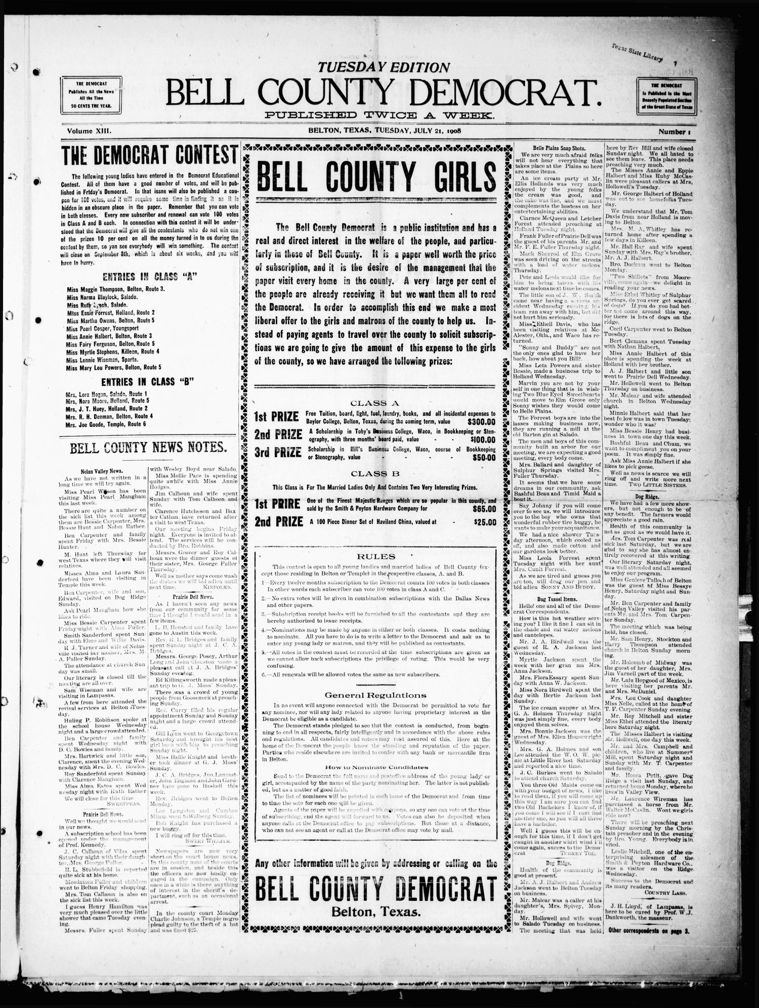 Bell County Democrat (Belton, Tex.), Vol. 13, No. 1, Ed. 1 Tuesday, July 21, 1908
                                                
                                                    [Sequence #]: 1 of 4
                                                