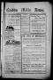 Thumbnail image of item number 1 in: 'Caddo Mills News. (Caddo Mills, Tex.), Vol. 4, No. 29, Ed. 1 Friday, June 13, 1913'.