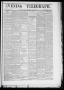 Primary view of Evening Telegraph (Houston, Tex.), Vol. 36, No. 67, Ed. 1 Thursday, June 16, 1870