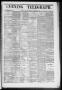Primary view of Evening Telegraph (Houston, Tex.), Vol. 36, No. 137, Ed. 1 Tuesday, September 6, 1870