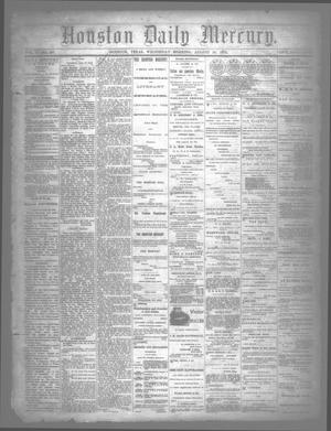 Primary view of object titled 'Houston Daily Mercury (Houston, Tex.), Vol. 5, No. 297, Ed. 1 Wednesday, August 20, 1873'.