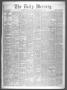 Thumbnail image of item number 1 in: 'The Daily Mercury (Houston, Tex.), Vol. 6, No. 136, Ed. 1 Sunday, February 15, 1874'.