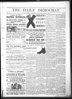 Primary view of object titled 'The Daily Democrat. (Fort Worth, Tex.), Vol. 1, No. 104, Ed. 1 Thursday, March 15, 1883'.