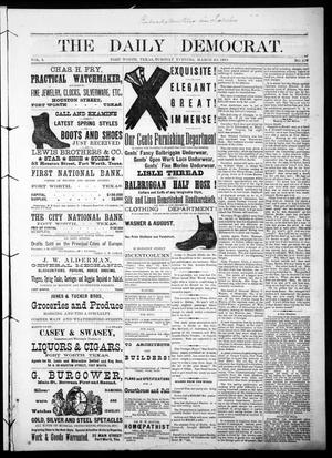Primary view of object titled 'The Daily Democrat. (Fort Worth, Tex.), Vol. 1, No. 108, Ed. 1 Tuesday, March 20, 1883'.