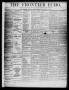 Thumbnail image of item number 1 in: 'The Frontier Echo (Jacksboro, Tex.), Vol. 1, No. 9, Ed. 1 Wednesday, August 25, 1875'.