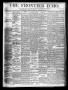 Thumbnail image of item number 1 in: 'The Frontier Echo (Jacksboro, Tex.), Vol. 1, No. 26, Ed. 1 Friday, December 31, 1875'.