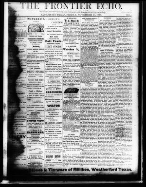 Primary view of object titled 'The Frontier Echo (Jacksboro, Tex.), Vol. 2, No. 19, Ed. 1 Friday, November 10, 1876'.