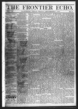 Primary view of object titled 'The Frontier Echo (Jacksboro, Tex.), Vol. 3, No. 9, Ed. 1 Friday, September 7, 1877'.