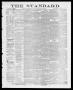 Thumbnail image of item number 1 in: 'The Standard (Clarksville, Tex.), Vol. 4, No. 22, Ed. 1 Friday, April 6, 1883'.