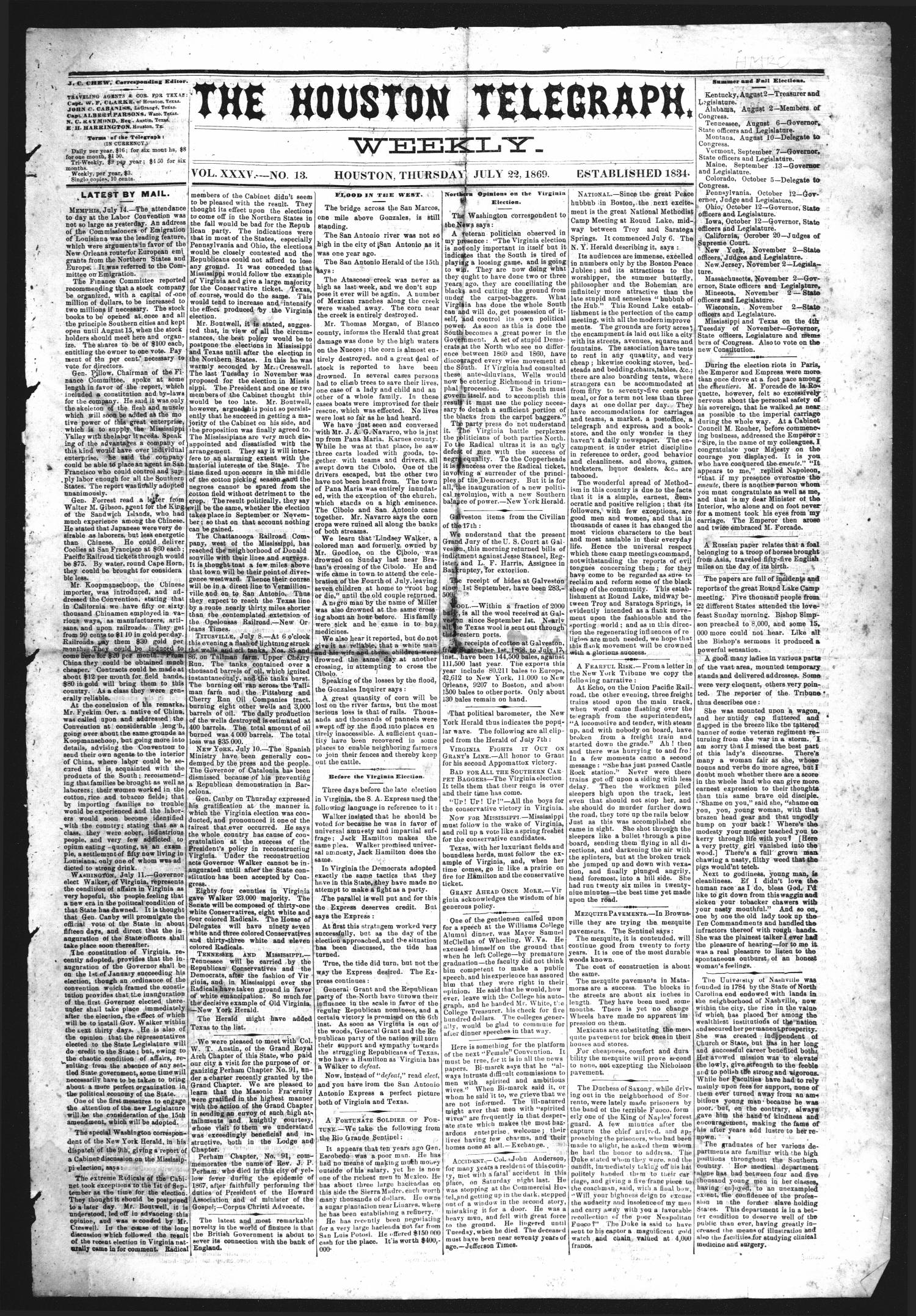 The Houston Telegraph (Houston, Tex.), Vol. 35, No. 13, Ed. 1 Thursday, July 22, 1869
                                                
                                                    [Sequence #]: 1 of 8
                                                