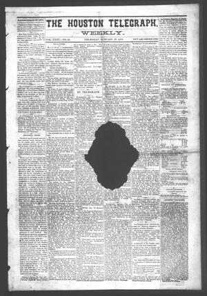 Primary view of object titled 'The Houston Telegraph (Houston, Tex.), Vol. 35, No. 38, Ed. 1 Thursday, January 27, 1870'.