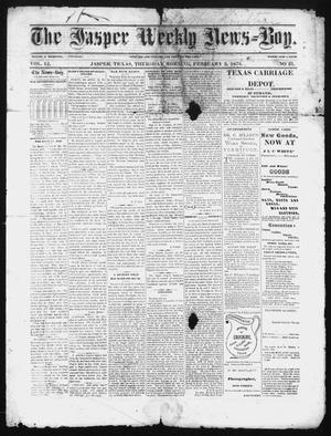 Primary view of object titled 'The Jasper Weekly News-Boy (Jasper, Tex.), Vol. 12, No. 31, Ed. 1 Thursday, February 3, 1876'.
