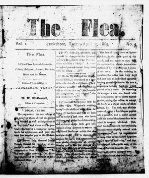 Primary view of object titled 'The Flea (Jacksboro, Tex.), Vol. 1, No. 4, Ed. 1 Thursday, April 15, 1869'.