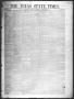 Thumbnail image of item number 1 in: 'The Texas State Times (Austin, Tex.), Vol. 2, No. 9, Ed. 1 Saturday, February 3, 1855'.