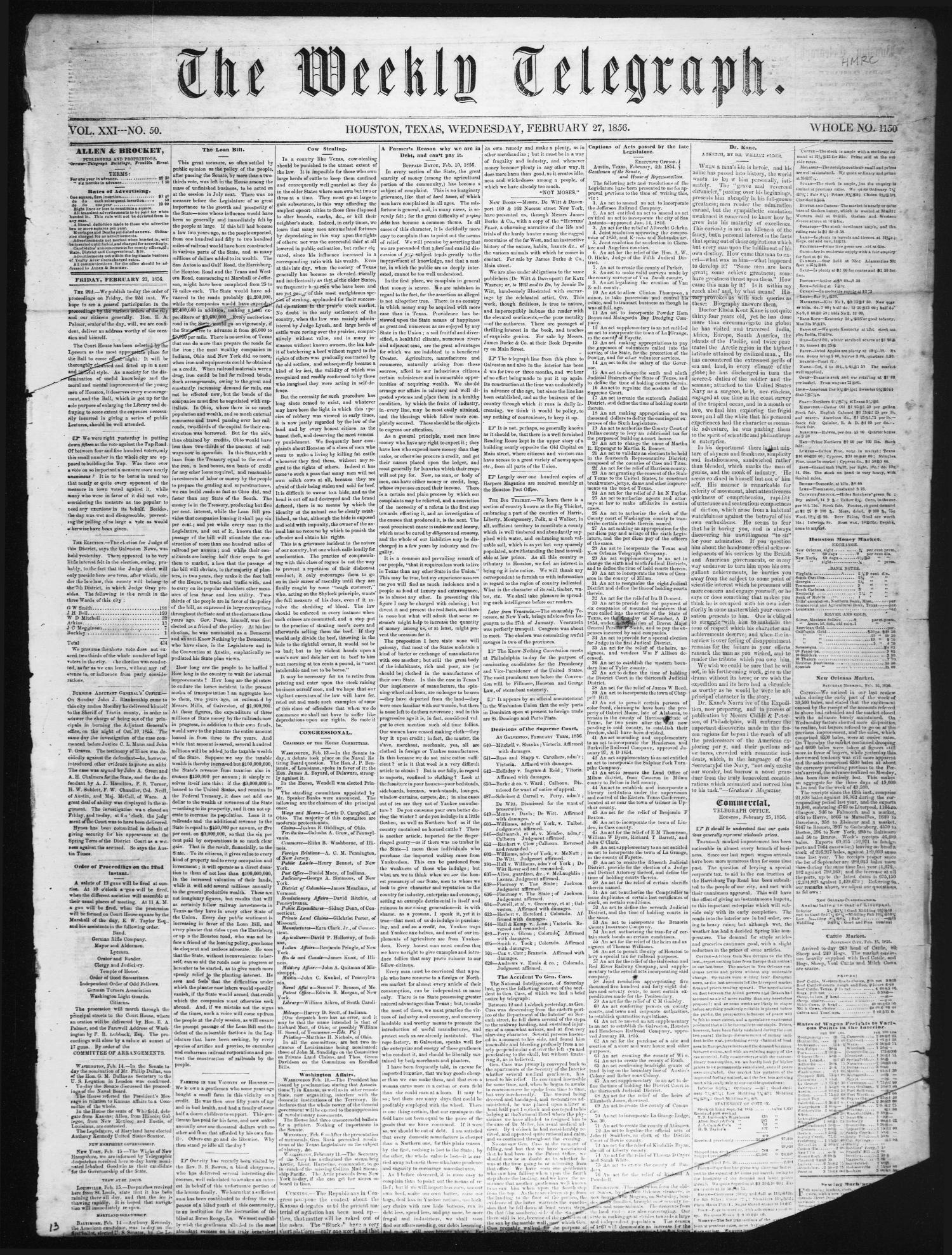 The Weekly Telegraph (Houston, Tex.), Vol. 21, No. 50, Ed. 1 Wednesday, February 27, 1856
                                                
                                                    [Sequence #]: 1 of 4
                                                
